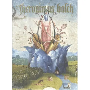 Afbeelding van Jheronimus Bosch. Het Complete Werk