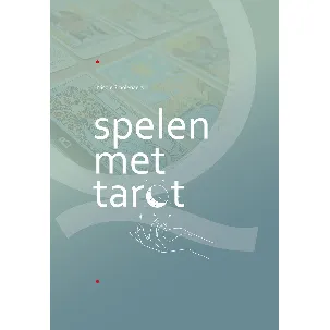 Afbeelding van Spelen met tarot - Boek - Leer werken met tarot - Tarotboek - Tarot boek - Kaartleggen - Naslagwerk