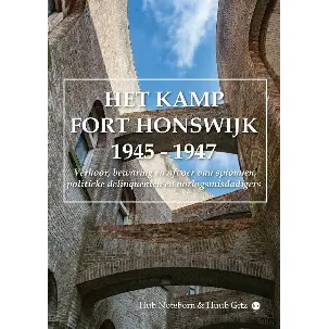 Afbeelding van HET KAMP FORT HONSWIJK 1945