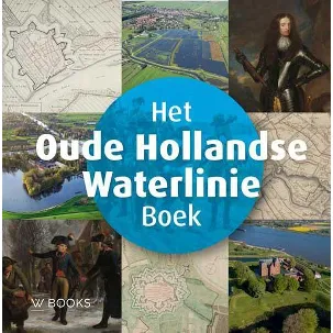 Afbeelding van Het Oude Hollandse Waterlinie Boek