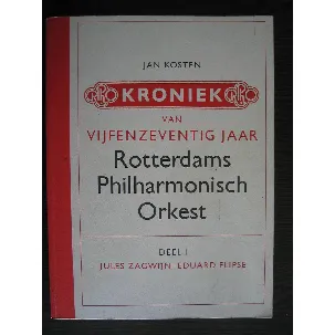 Afbeelding van 1 Kroniek vijfenzeventig jaar Rotterdams Philharmonische Orkest