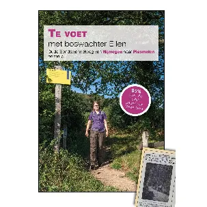 Afbeelding van Te voet met boswachter Ellen; Oude Bondswandelweg van Nijmegen naar Plasmolen en terug