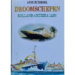 Afbeelding van Droomschepen Holland-Amerika Lijn