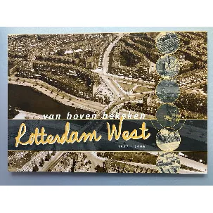 Afbeelding van Rotterdam - West van boven bekeken 1921-1996 (tussen Coolsingel en Schiedam)