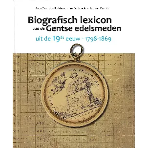 Afbeelding van Biografisch Lexicon van de Gentse edelsmeden uit de 19de eeuw. 1798-1869.