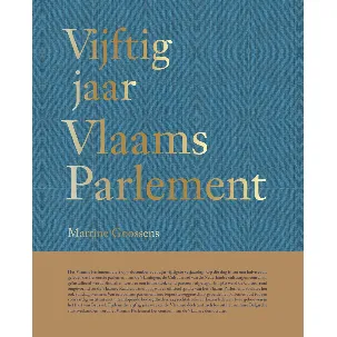 Afbeelding van Vijftig jaar Vlaams Parlement
