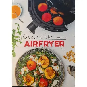 Afbeelding van Gezond eten uit de airfryer