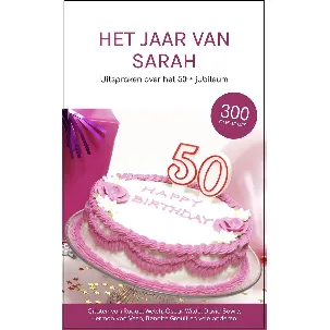 Afbeelding van Het Jaar van Sarah - Uitspraken over het 50ste jubileum - Cadeau boek vrouw 50 jaar