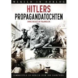 Afbeelding van Wereld in oorlog - Hitlers propagandatochten