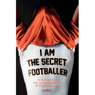 Afbeelding van I am the secret footballer