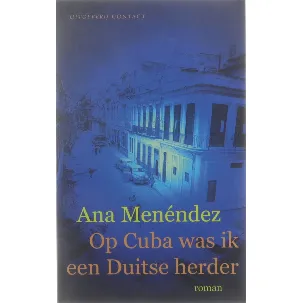 Afbeelding van Op Cuba Was Ik Een Duitse Herder