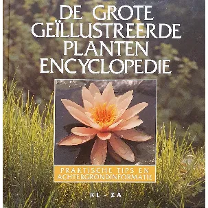 Afbeelding van Grote geillustreerde plantenencyclopedie kl-za