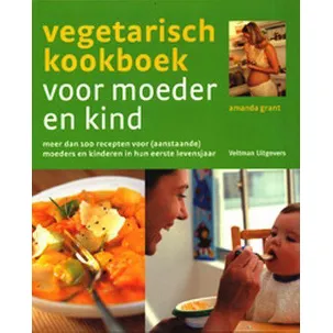 Afbeelding van Vegetarisch Kookboek Voor Moeder En Kind