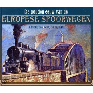 Afbeelding van De gouden eeuw van de Europese spoorwegen
