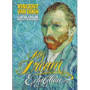 Afbeelding van Van Gogh my dream exhibition