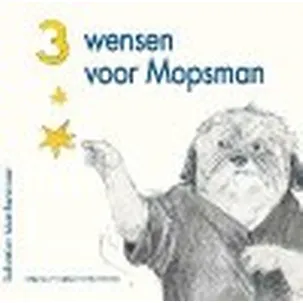 Afbeelding van Drie wensen voor Mopsman