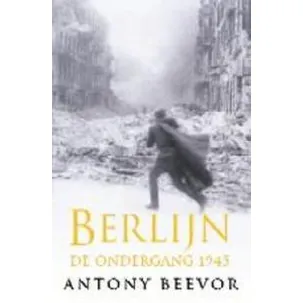 Afbeelding van Berlijn. De ondergang 1945