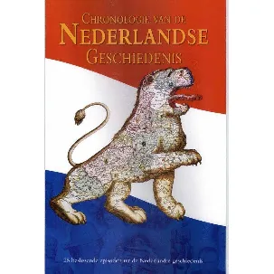 Afbeelding van Chronologie Van De Nederlandse Geschiedenis
