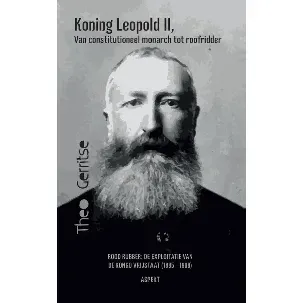 Afbeelding van Koning Leopold II, van constitutioneel monarch tot roofridder
