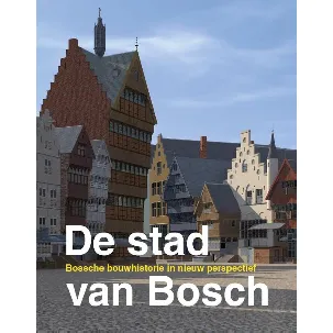 Afbeelding van De stad van Bosch