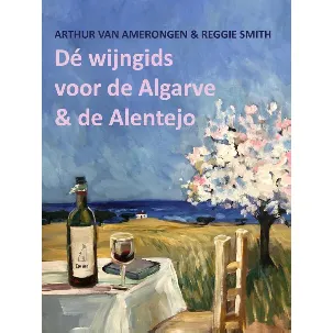 Afbeelding van De wijngids voor de Algarve en de Alentejo