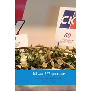 Afbeelding van 60 Jaar CKV spaarbank, 1956 -2016