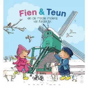 Afbeelding van Fien & Teun - Fien & Teun en de Mooie Molens van Kinderdijk