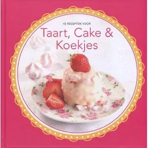 Afbeelding van 40 recepten voor taart, cake & koekjes