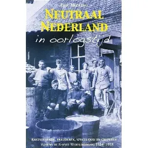 Afbeelding van Neutraal Nederland in oorlogstijd