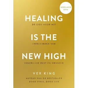 Afbeelding van Healing Is the New High - Nederlandse editie