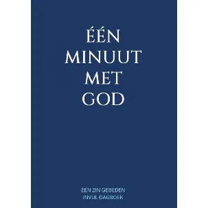 Afbeelding van Eén Minuut met God - Eén Zin Gebeden Invul-Dagboek