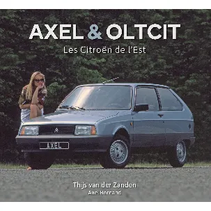 Afbeelding van Axel & Oltcit, les Citroën de l'Est