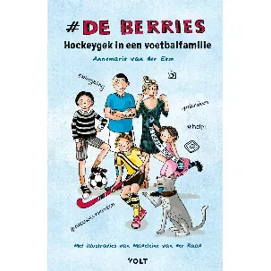 Afbeelding van De Berries 1 - Hockeygek in een voetbalfamilie
