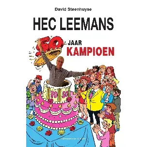 Afbeelding van F.C. De Kampioenen - Hec Leemans 50 jaar Kampioen