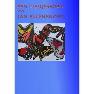 Afbeelding van Een liedjesboek van Jan Ellenbroek