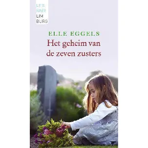 Afbeelding van Literair Limburg - Het geheim van de zeven zusters