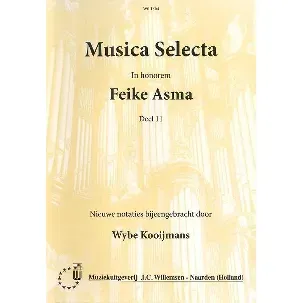 Afbeelding van Musica Selecta in honorem Feike Asma Deel 11