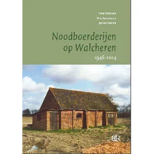 Afbeelding van Noodboerderijen op Walcheren 1946-2014