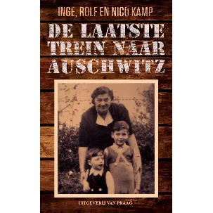 Afbeelding van De laatste trein naar Auschwitz