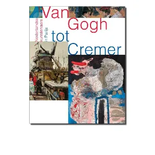 Afbeelding van Van Gogh tot Cremer