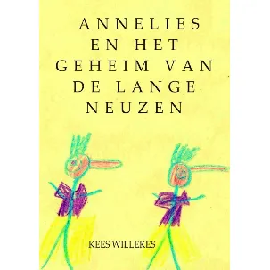 Afbeelding van Annelies en het geheim van de lange neuzen