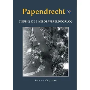 Afbeelding van Papendrecht tijdens de Tweede Wereldoorlog