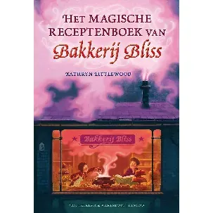 Afbeelding van Bakkerij Bliss - Het magische receptenboek van Bakkerij Bliss