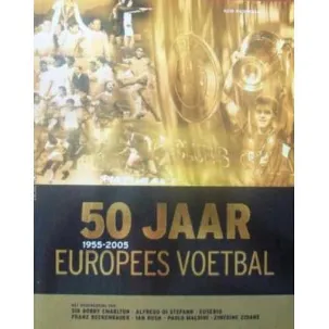 Afbeelding van 50 Jaar Europees Voetbal 1955-2005