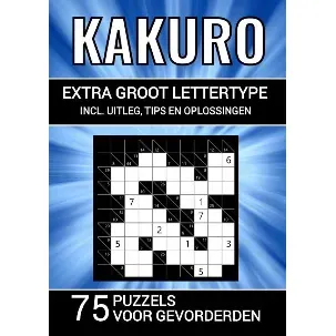 Afbeelding van Kakuro - Extra Groot Lettertype - 75 Puzzels voor Gevorderden