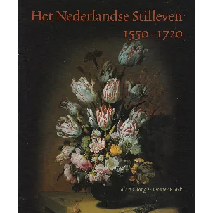 Afbeelding van Het Nederlandse Stilleven 1550-1720