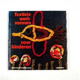 Afbeelding van Textiele werkvormen voor kinderen 5-12 jr