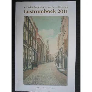 Afbeelding van Lustrumboek 2011 Vereniging Oudheidkamer voor Tiel en Omstreken