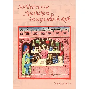 Afbeelding van Middeleeuwse Apothekers in het Bourgondisch Rijk