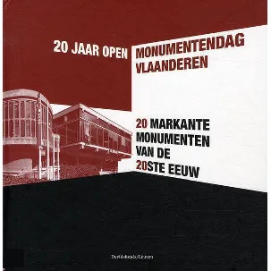 Afbeelding van 20 markante monumenten van de 20ste eeuw / 20 jaar Open Monumentendag Vlaanderen